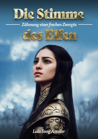 Die Stimme des Elfen - Zähmung einer frechen Zwergin - cover