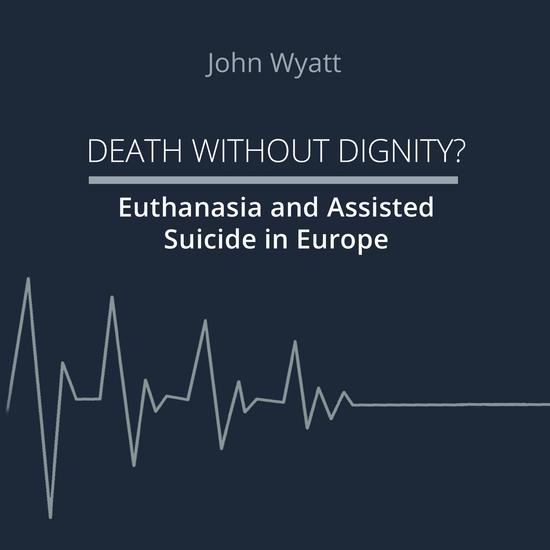 Death Without Dignity? - Euthanasia and Assisted Suicide in Europe - cover