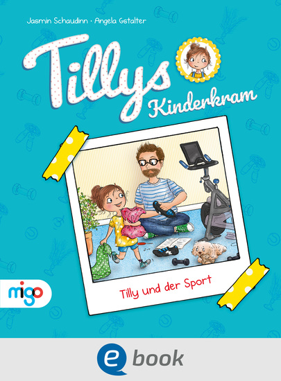 Tillys Kinderkram Tilly und der Sport - Fröhlich-freches und flauseflusigleichtes Vorlesebuch ab 4 Jahren - cover