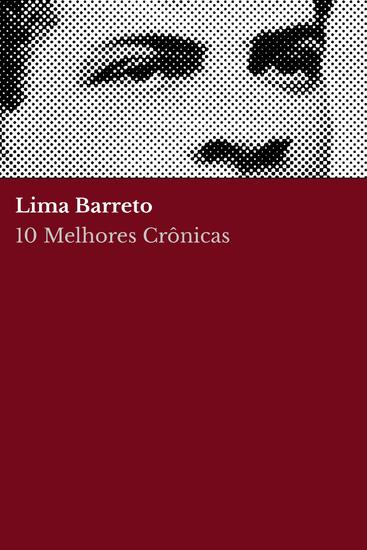 10 Melhores Crônicas - Lima Barreto - cover