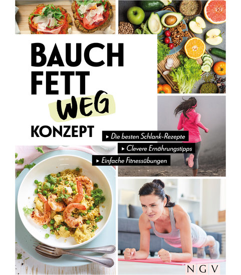 Bauchfett-weg-Konzept - Die besten Schlank-Rezepte clevere Ernährungstipps einfache Fitnessübungen - cover