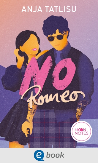 No Romeo - Prickelnde New Adult Romance über zwei Studenten die unterschiedlicher nicht sein könnten; für junge Erwachsene ab 16 Jahren - cover