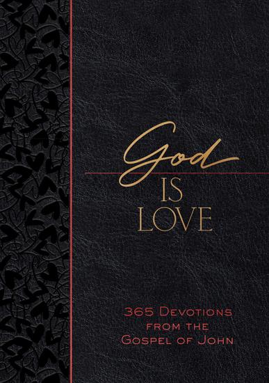 God Is Love - 365 Devotions from the Gospel of John - cover