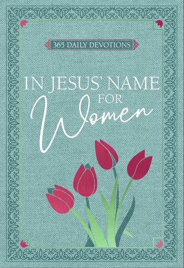 In Jesus' Name for Women - 365 Daily Devotions - cover