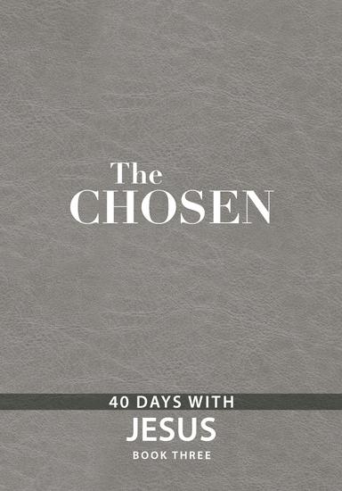 The Chosen Book Three - 40 Days with Jesus - cover