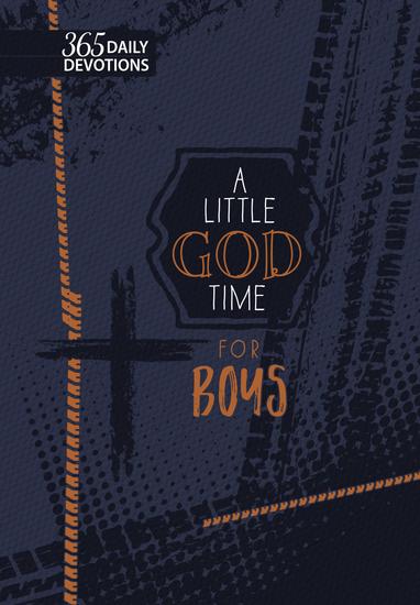 A Little God Time for Boys (gift edition) - 365 Daily Devotions - cover
