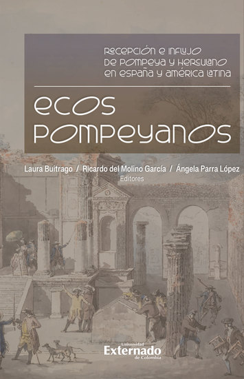 Ecos pompeyanos - Recepción e influjo de Pompeya y Herculano en España y América Latina - cover