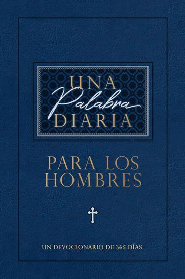 Una palabra diaria para los hombres - Un devocionario de 365 días - cover