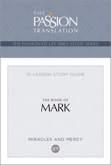 TPT The Book of Mark - 12-Lesson Study Guide - cover