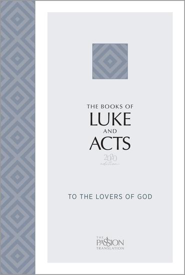 The Books of Luke and Acts (2020 Edition) - To the Lovers of God - cover