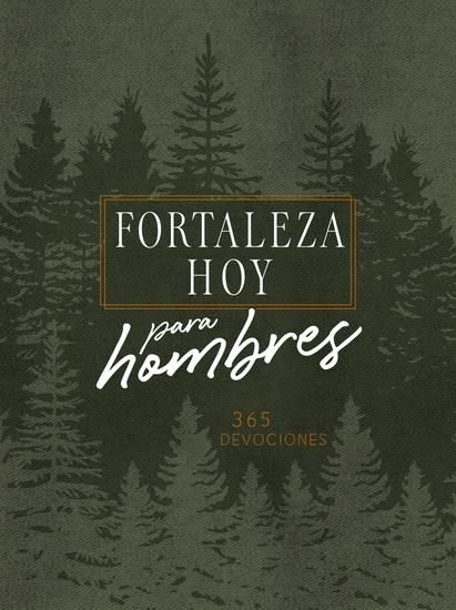 Forteleza hoy para hombres - 365 Devociones - cover