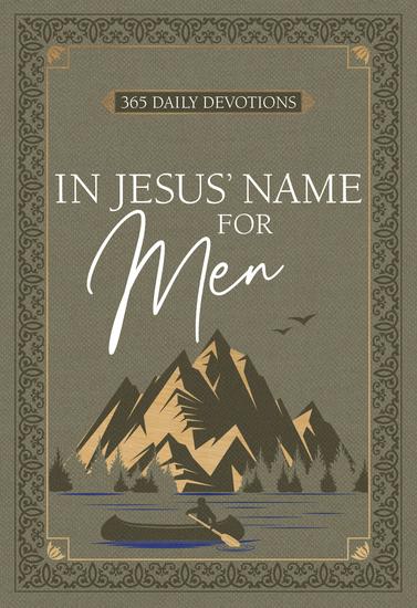 In Jesus' Name for Men - 365 Daily Devotions - cover