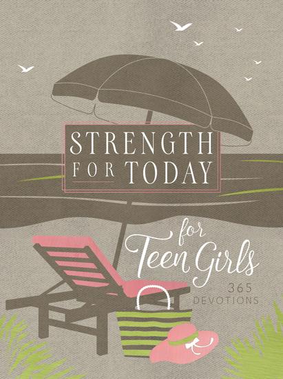 Strength for Today for Teen Girls - 365 Devotions - cover