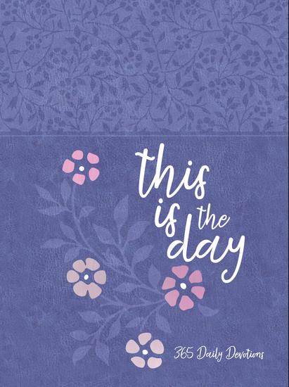 This Is the Day - 365 Daily Devotions - cover
