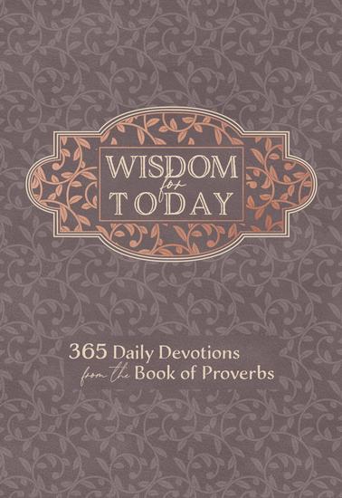 Wisdom for Today - 365 Daily Devotions from the Book of Proverbs - cover