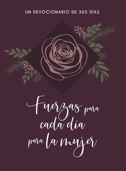 Fuerzas para cada día para la mujer - Un Devocionario de 365 dias - cover