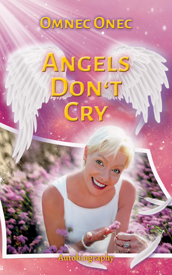 Angels Don't Cry - Autobiography of an Extraterrestrial Part 2 - cover