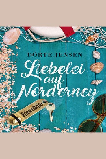 Liebelei auf Norderney - Friesenbrise - Ein Norderneykrimi mit Herz - cover