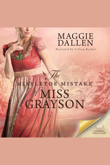 The Mistletoe Mistake of Miss Grayson - cover