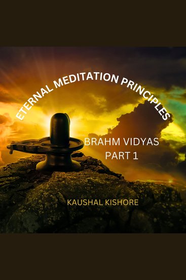 Eternal Meditation Principles - Brahm Vidyas Part 1 - cover