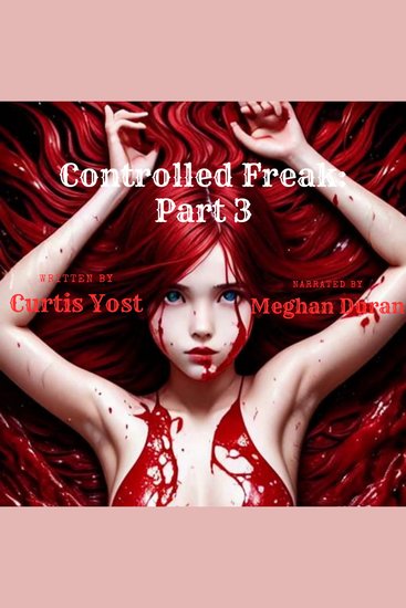 Controlled Freak: Part 3 - cover