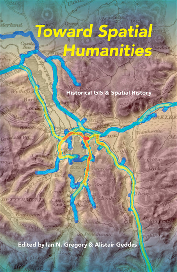 Toward Spatial Humanities - Historical GIS and Spatial History - cover