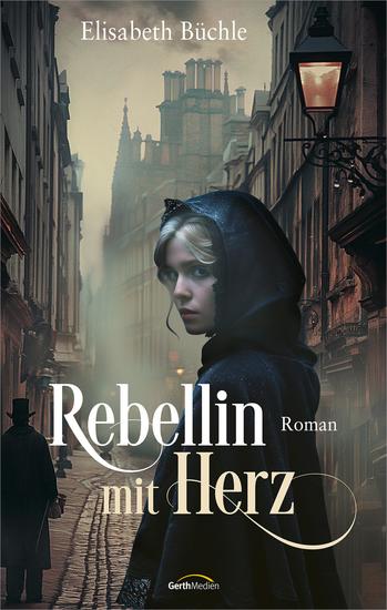 Rebellin mit Herz - Roman - cover