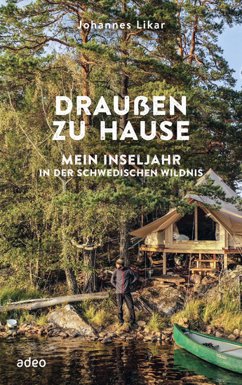 Draußen zu Hause - Mein Inseljahr in der schwedischen Wildnis - cover