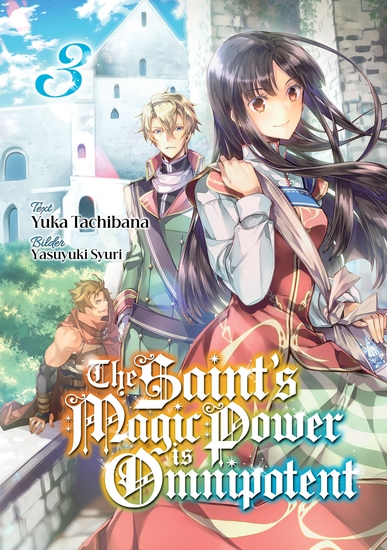 The Saint's Magic Power is Omnipotent (Deutsche Light Novel): Band 3 - cover