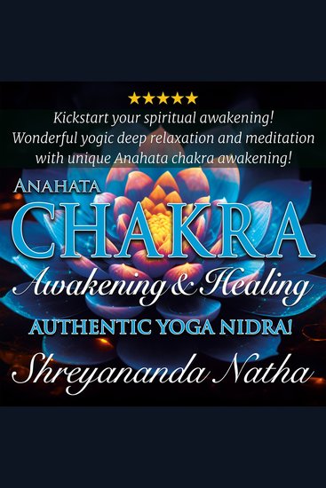 Anahata Chakra Awakening and Healing - Authentic Yoga Nidra Meditation - cover