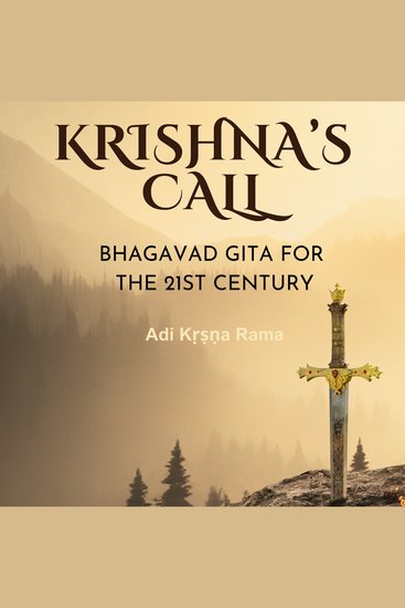 Krishna's Call - Bhagavad Gita for the 21st Century - cover
