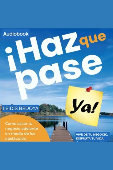 Haz que pase ya - Cómo sacar tu negocio adelante en medio de los obstáculos - cover