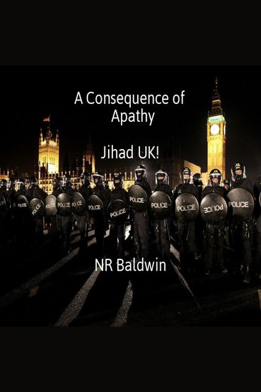 A Consequence of Apathy - Jihad UK! - cover