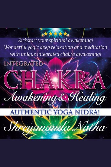 Integrated Chakra Awakening and Healing - Authentic Yoga Nidra Meditation - cover