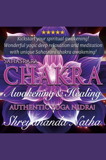 Sahasrara Chakra Awakening and Healing - Authentic Yoga Nidra Meditation - cover