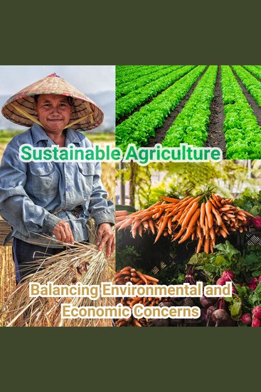 Sustainable Agriculture - Balancing Environmental and Economic Concerns - cover