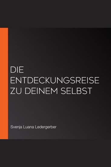 Die Entdeckungsreise zu deinem Selbst - cover