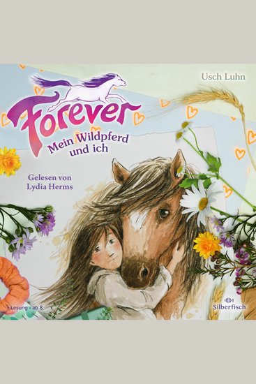 Forever 1: Forever Mein Wildpferd und ich - cover
