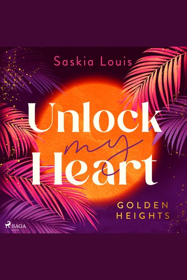 Unlock my Heart - Golden-Heights-Reihe Band 1 (humorvolle New-Adult-Romance für alle Fans von Stella Tack) - cover
