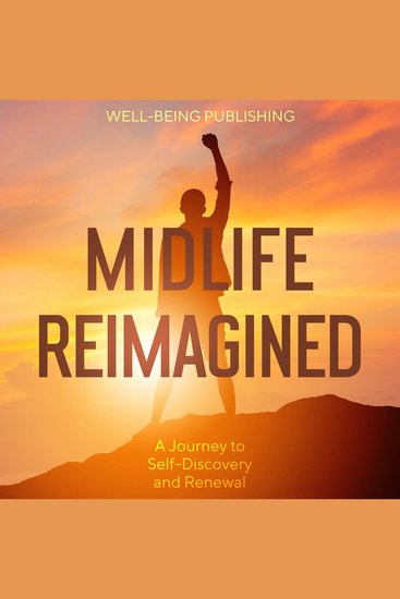Midlife Reimagined - A Journey to Self-Discovery and Renewal - cover