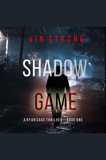 Shadow Game (A Ryan Cage FBI Action Thriller—Book 1) - Digitally narrated using a synthesized voice - cover