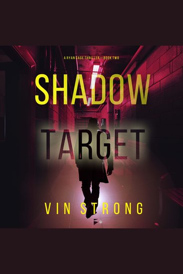 Shadow Target (A Ryan Cage FBI Action Thriller—Book 2) - Digitally narrated using a synthesized voice - cover
