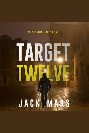 Target Twelve (The Spy Game—Book #12) - cover