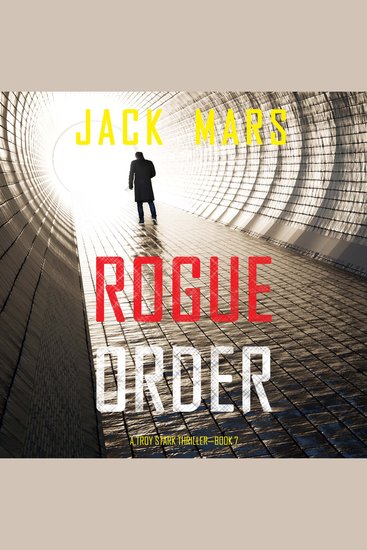 Rogue Order (A Troy Stark Thriller—Book #7) - cover