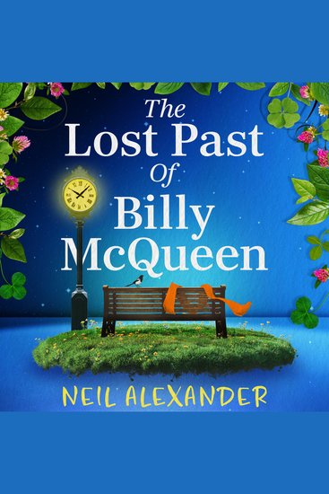 The Lost Past of Billy McQueen - An utterly gripping and nostalgic dual timeline mystery from the author of The Vanishing of Margaret Small perfect for Autumn! - cover
