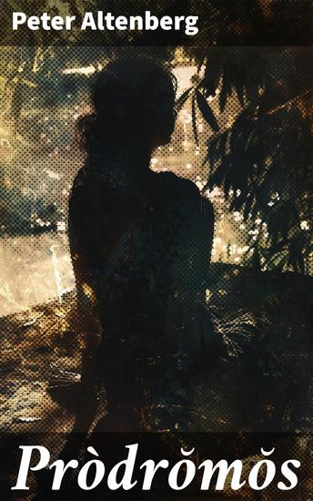 Pròdrŏmŏs - Eine poetische Reise durch die verschwommene Welt Altenbergs - cover