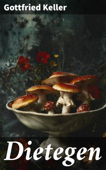 Dietegen - Ein Blick in die Seele eines jungen Mannes zwischen Idealen und gesellschaftlichen Erwartungen - cover