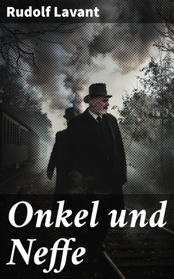 Onkel und Neffe - Eine einfühlsame Erkundung von Beziehungen und Identität in einer kleinen Stadt - cover