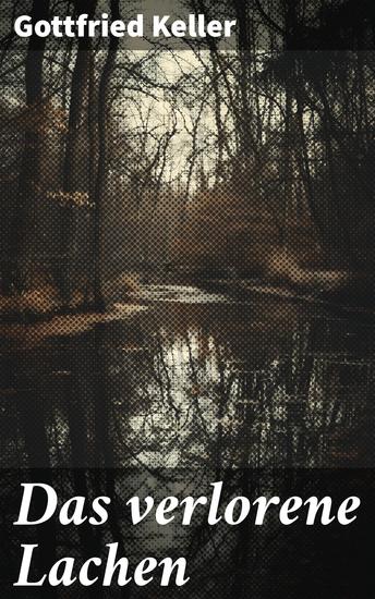 Das verlorene Lachen - Eine emotionale Reise durch Identität und Verzweiflung im 19 Jahrhundert - cover