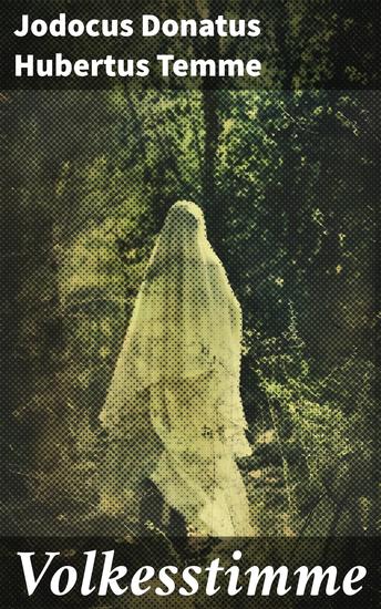 Volkesstimme - Der Ruf des Volkes: Ein politisch-sozialer Schauerroman aus dem 19 Jahrhundert - cover